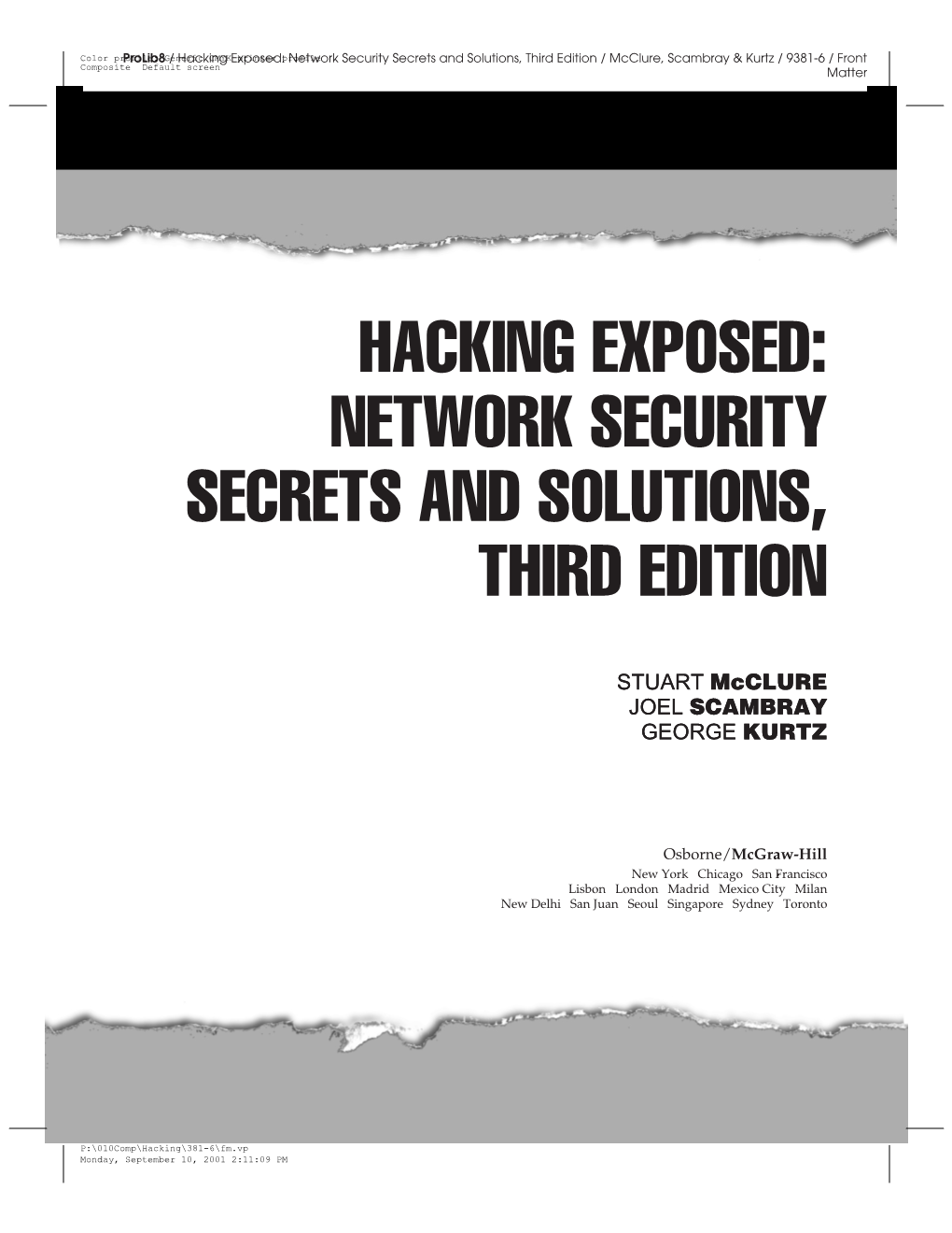 Network Security Secrets and Solutions, Third Edition / Mcclure, Scambray & Kurtz / 9381-6 / Front Composite Default Screen Matter