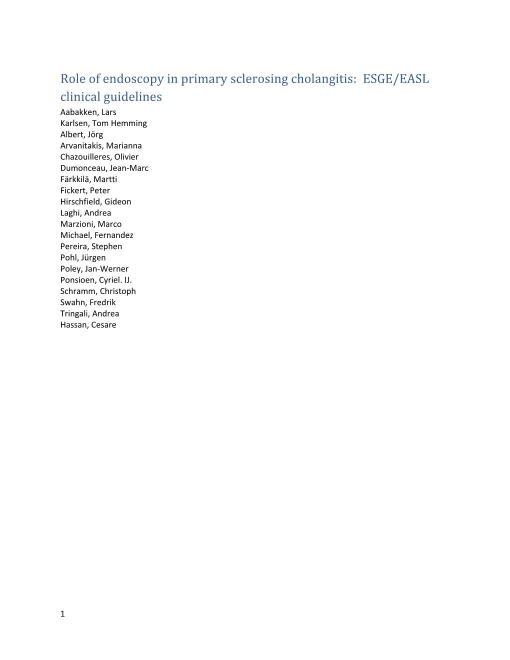 Role of Endoscopy in Primary Sclerosing Cholangitis: ESGE/EASL Clinical Guidelines