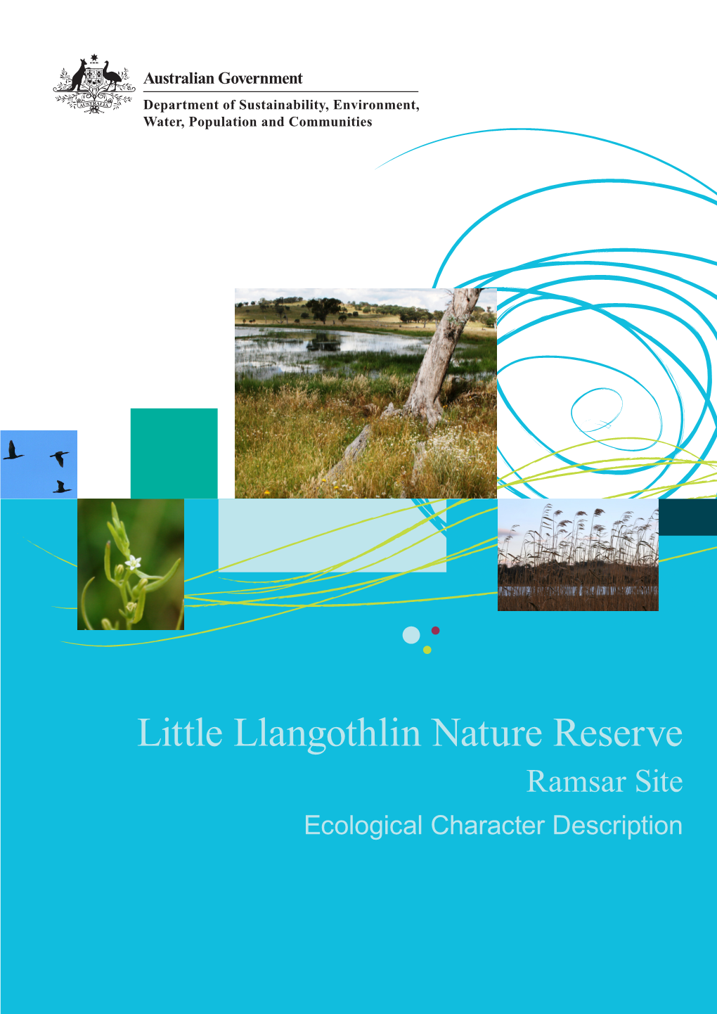 Little Llangothlin Nature Reserve Ramsar Site Ecological Character Description Citation: Cibilic, A