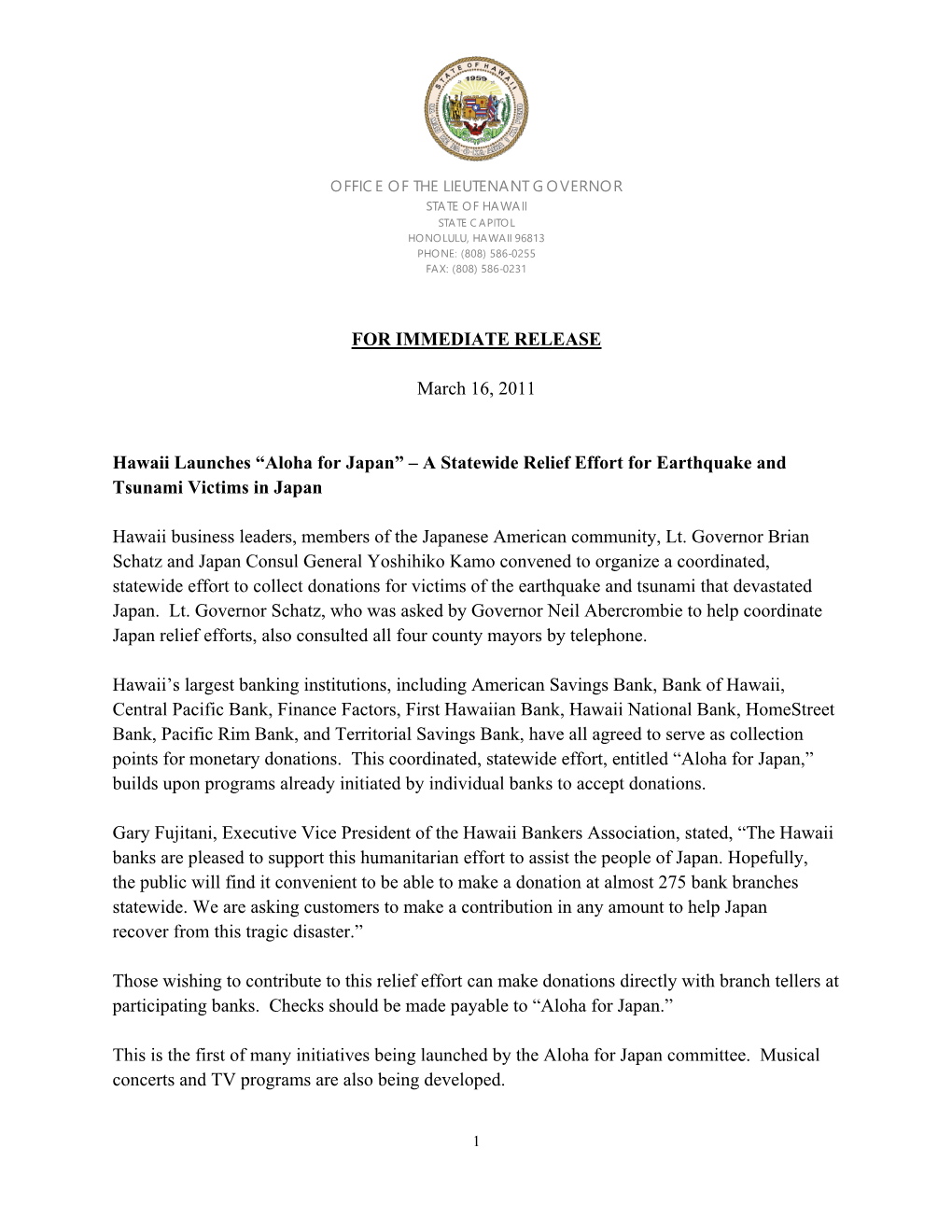 FOR IMMEDIATE RELEASE March 16, 2011 Hawaii Launches “Aloha for Japan” – a Statewide Relief Effort for Earthquake and Tsun