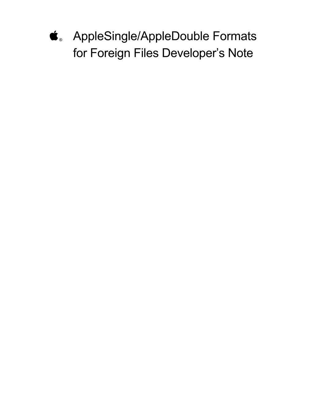Applesingle/Appledouble Formats for Foreign Files Developer's Note