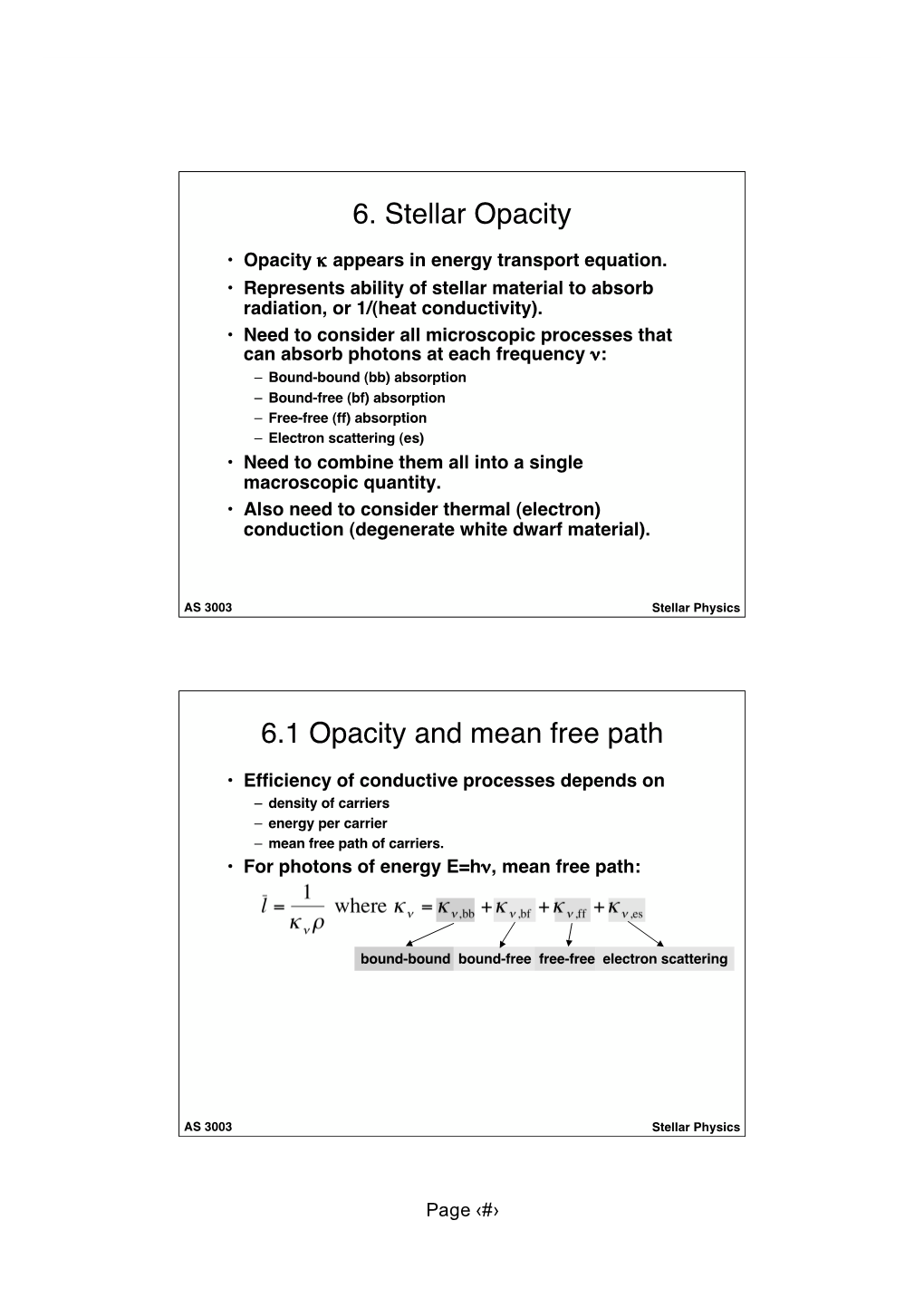 6. Stellar Opacity 6.1 Opacity and Mean Free Path