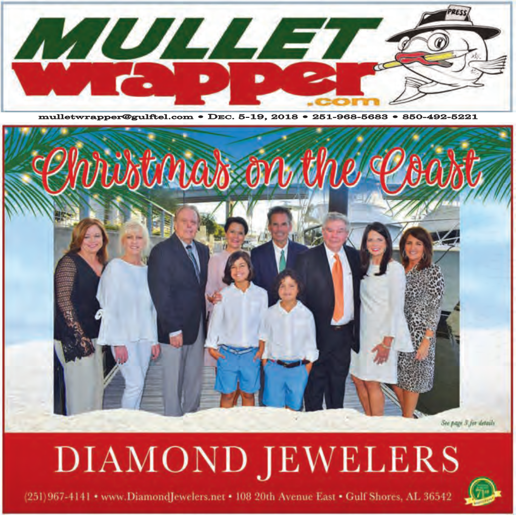 Mulletwrapper@Gulftel.Com • DEC. 5-19, 2018 • 251-968-5683 • 850-492-5221 Page 2 • the Mullet Wrapper • Dec