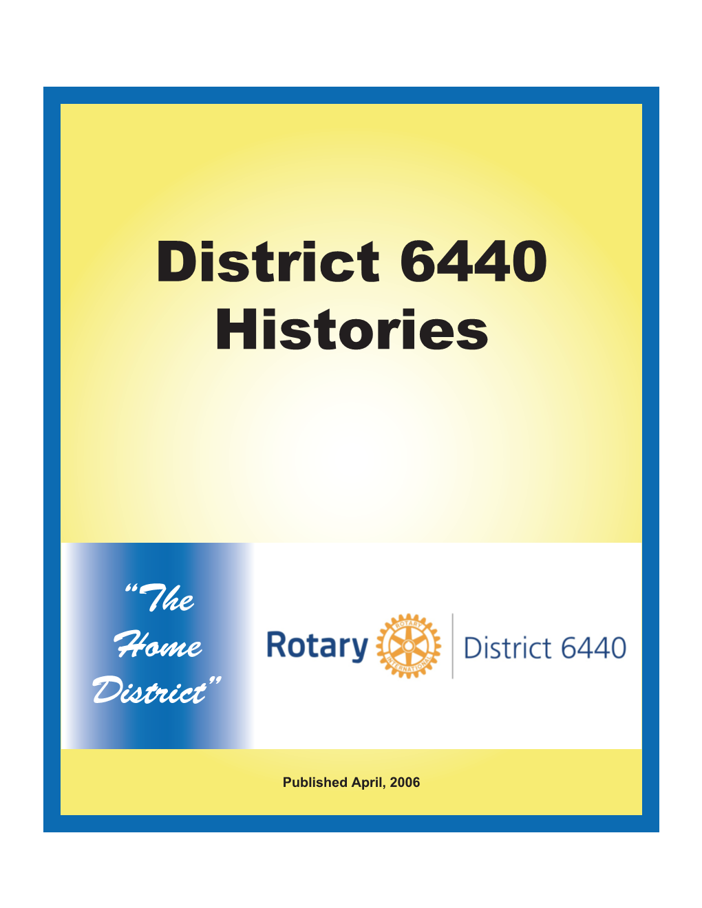 District 6440 Histories