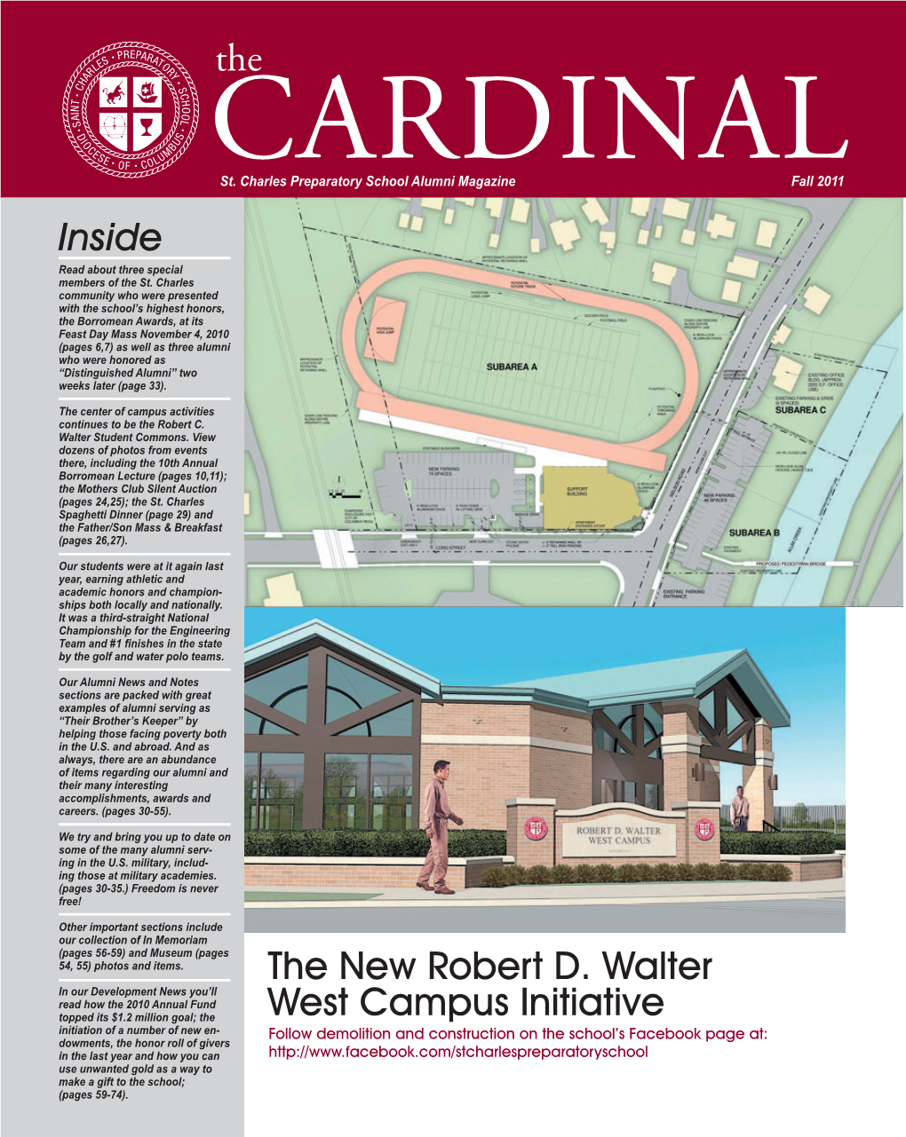 The the New Robert D. Walter West Campus Initiative Inside