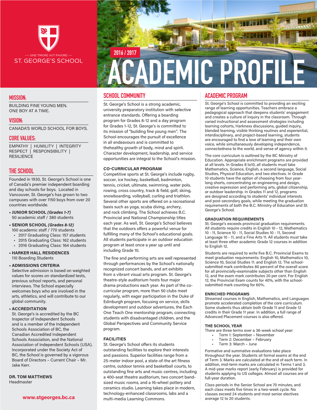 ACADEMIC PROFILE MISSION: SCHOOL COMMUNITY ACADEMIC PROGRAM St