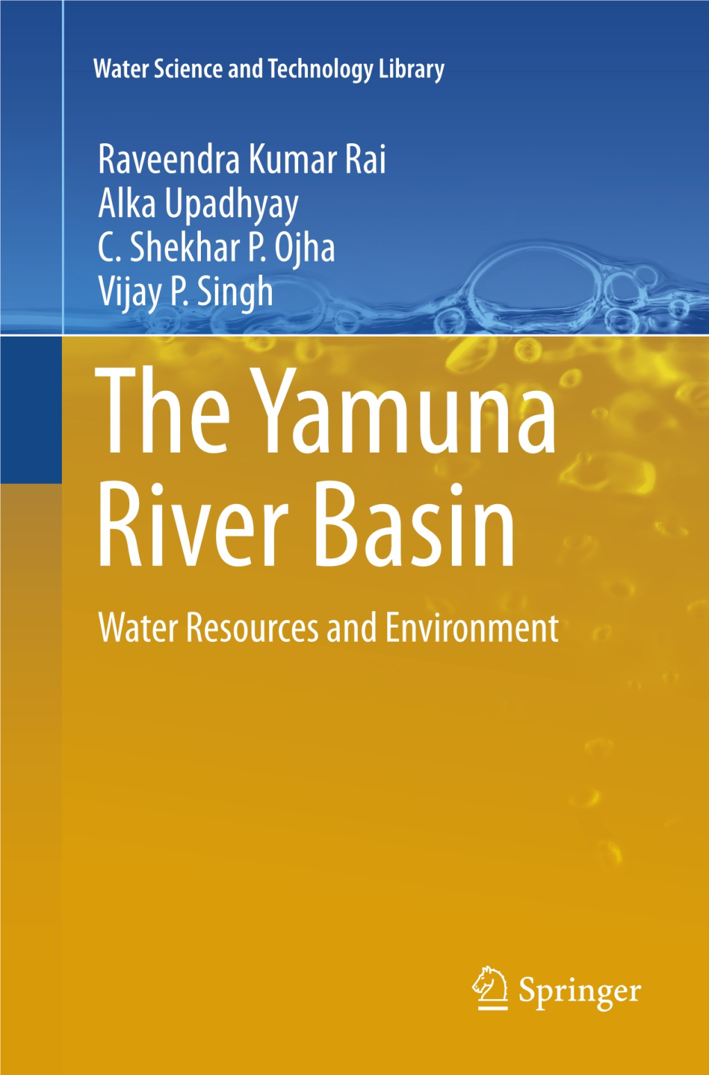 The Yamuna River Basin Water Science and Technology Library