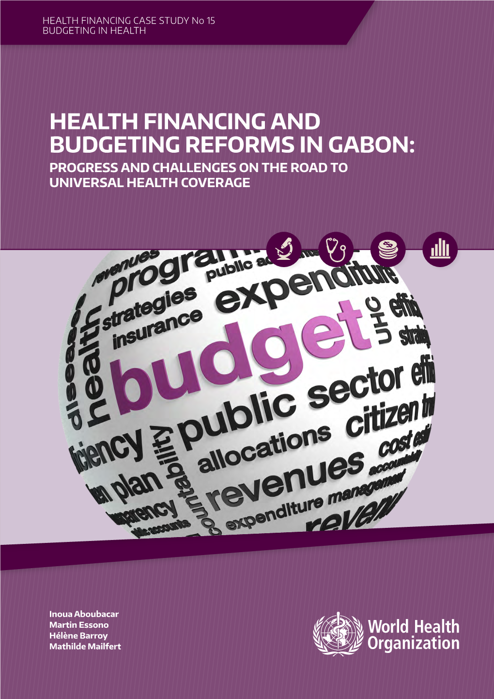 Health Financing and Budgeting Reforms in Gabon: Progress and Challenges on the Road to Universal Health Coverage