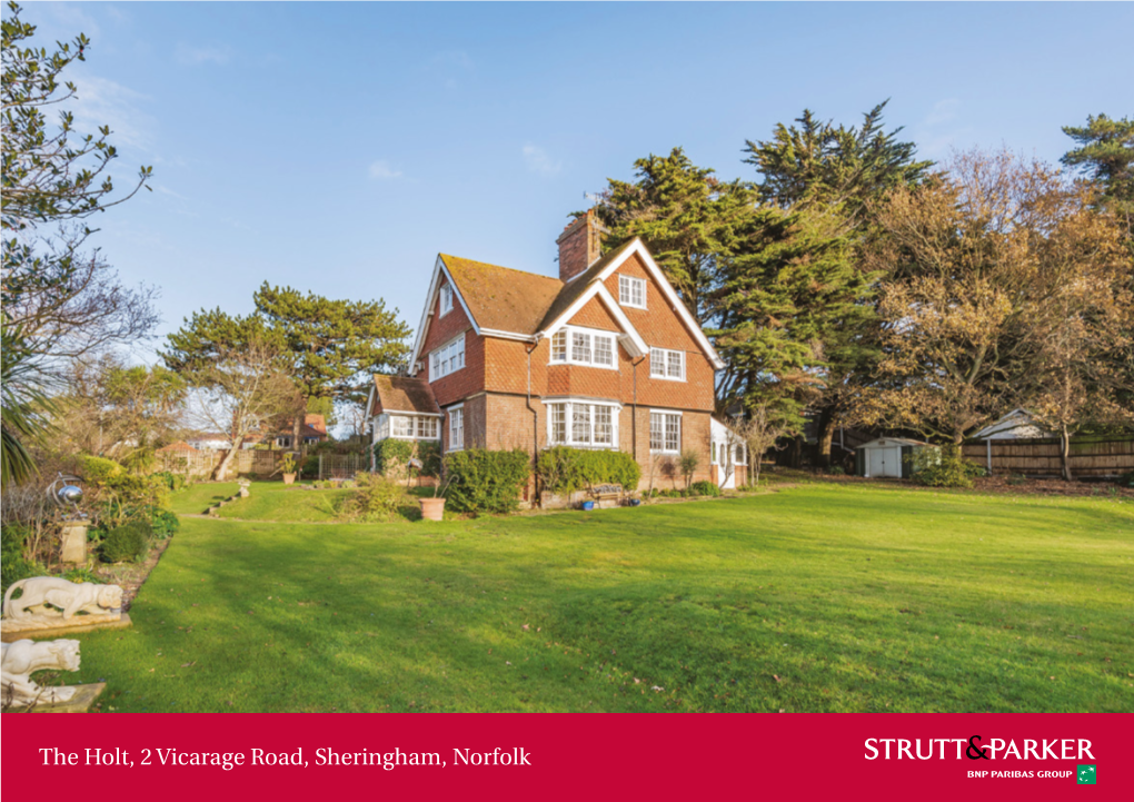 The Holt, 2 Vicarage Road, Sheringham, Norfolk NR26 8NH an Excellent Detached 8-Bedroom House with ¾ Acres of Gardens Perched Prominently with Sea Views in Sheringham
