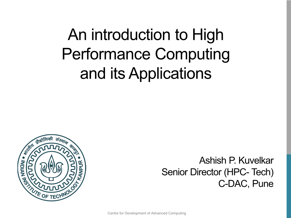 An Introduction to High Performance Computing and Its Applications