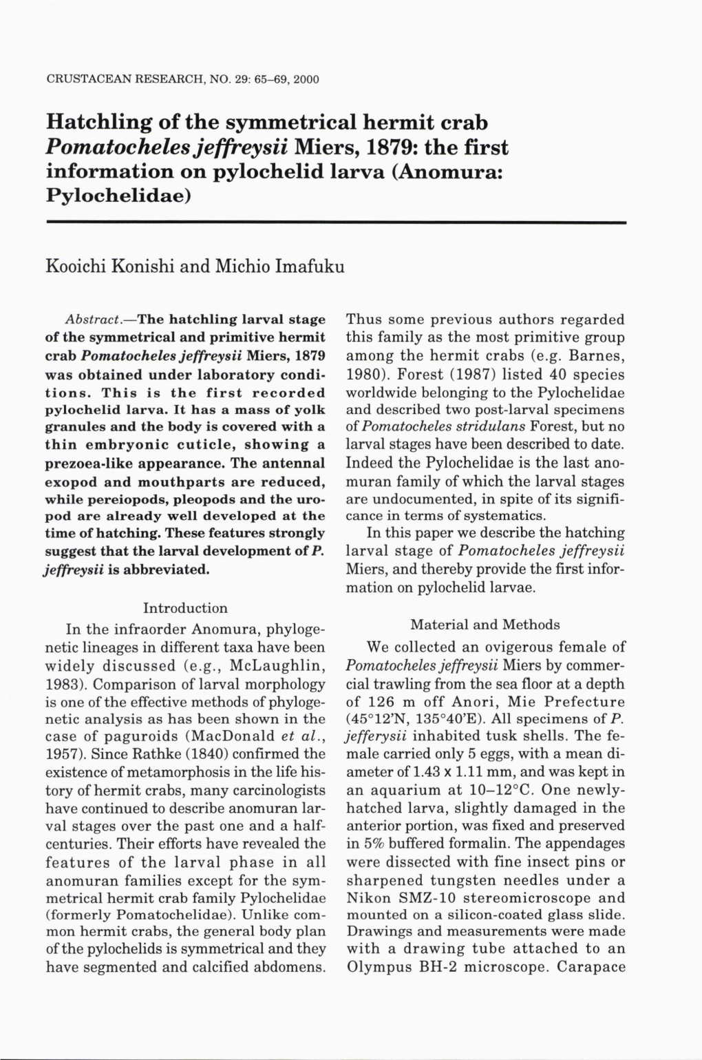 Pomatocheles Je併の， Sii Miers，1879: the First Information on Pylochelid Larva (Anomura: Pylochelidae)