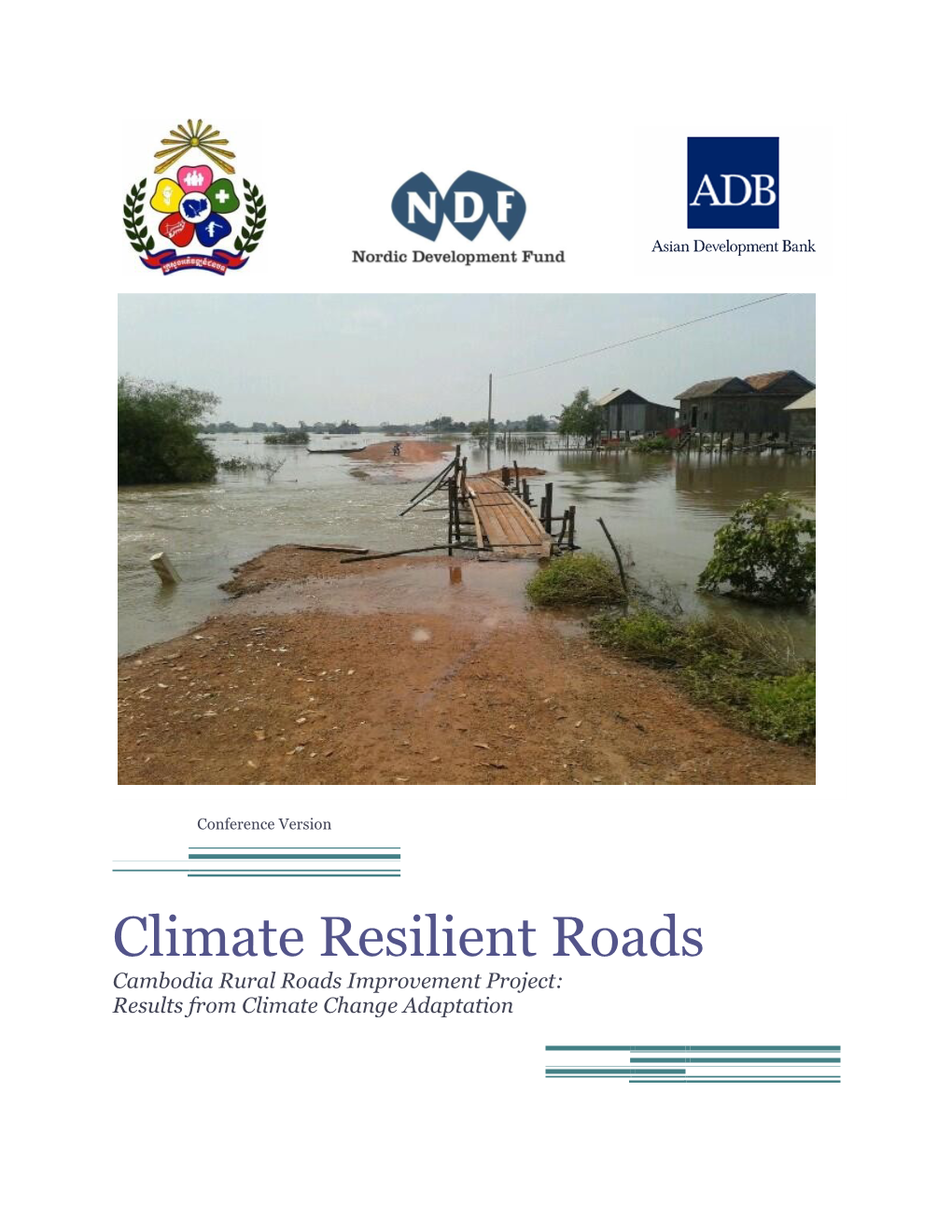 Climate Resilient Roads Cambodia Rural Roads Improvement Project: Results from Climate Change Adaptation