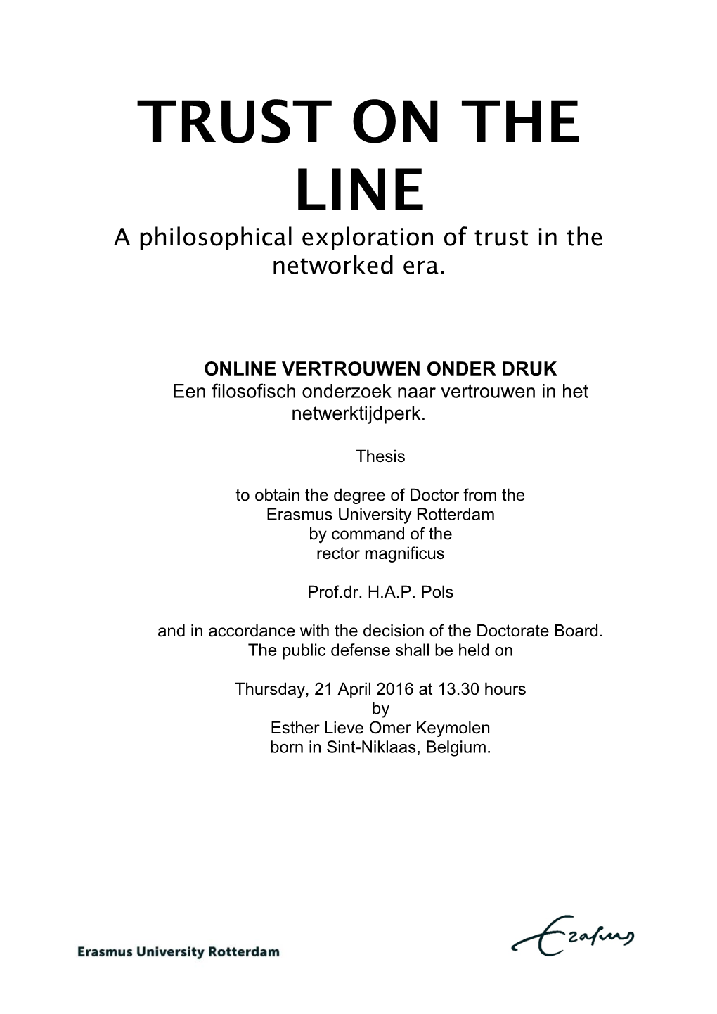 TRUST on the LINE a Philosophical Exploration of Trust in the Networked Era