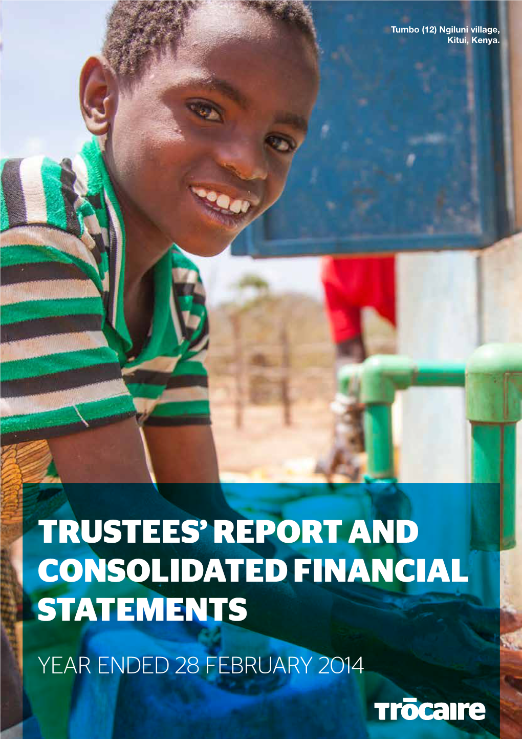 Trustees' Report and Consolidated Financial Statements Year Ended