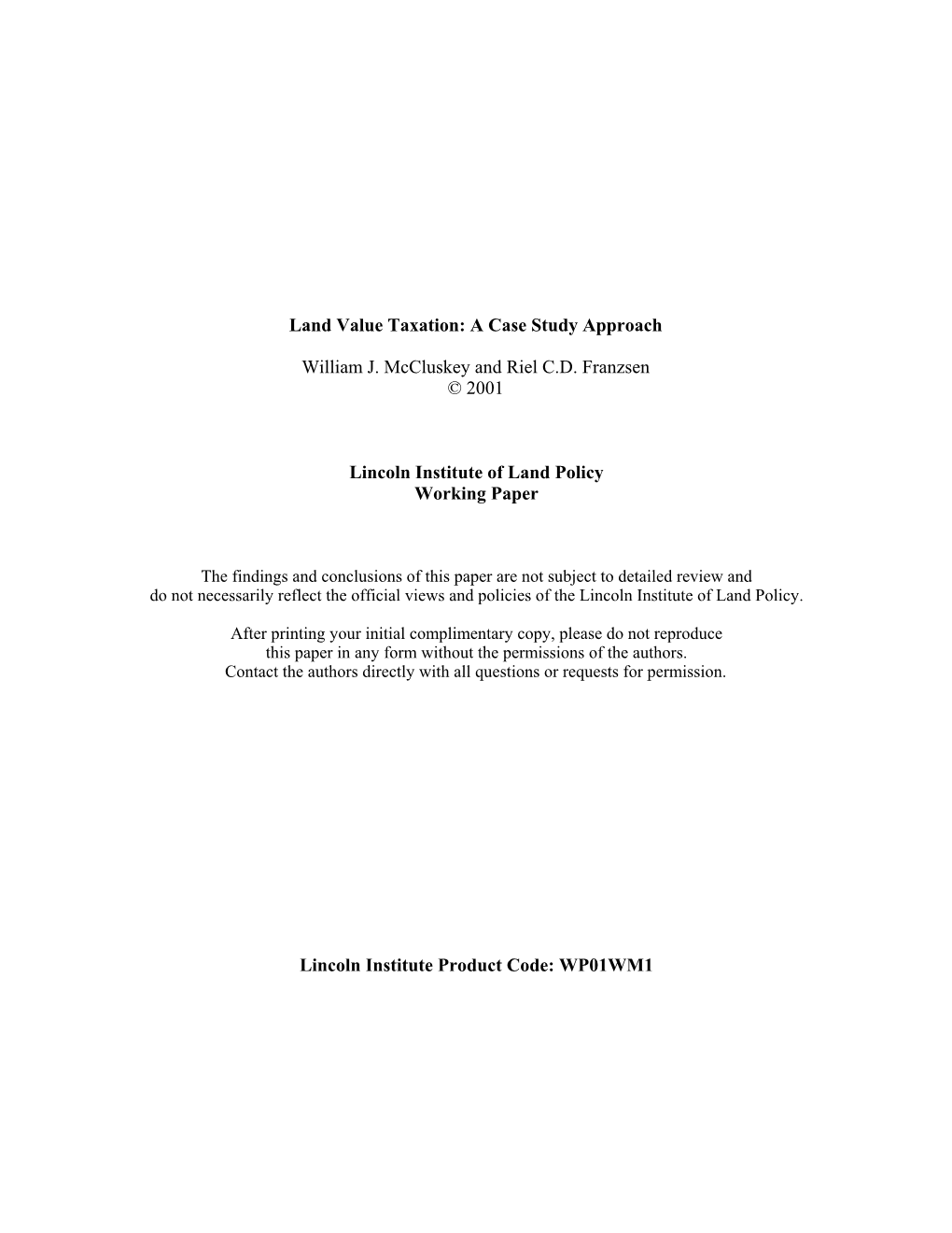 Land Value Taxation: a Case Study Approach William J. Mccluskey And
