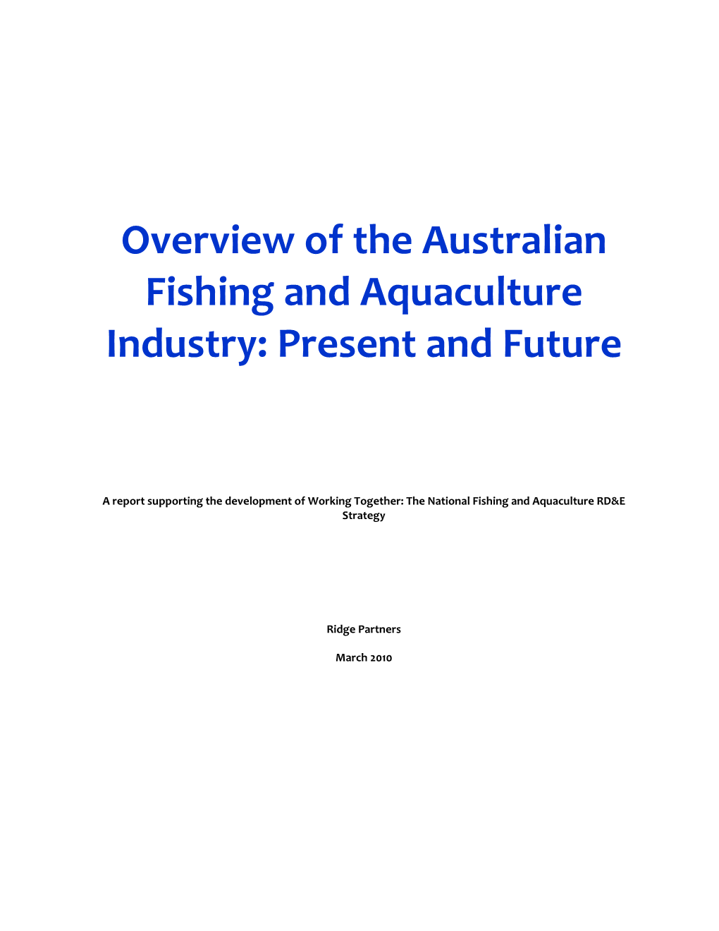 Overview of the Australian Fishing and Aquaculture Industry: Present and Future
