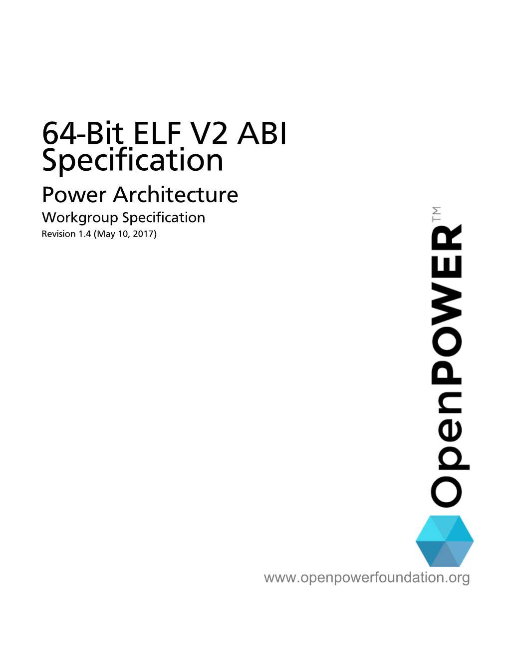 64-Bit ELF V2 ABI Specification May 10, 2017 Revision 1.4