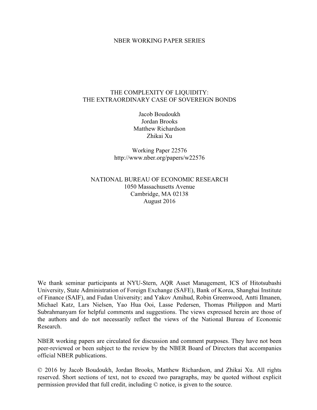 Nber Working Paper Series the Complexity of Liquidity