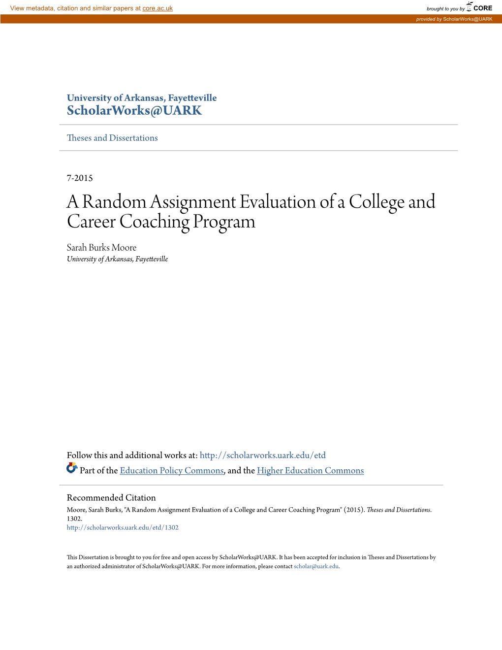 A Random Assignment Evaluation of a College and Career Coaching Program Sarah Burks Moore University of Arkansas, Fayetteville