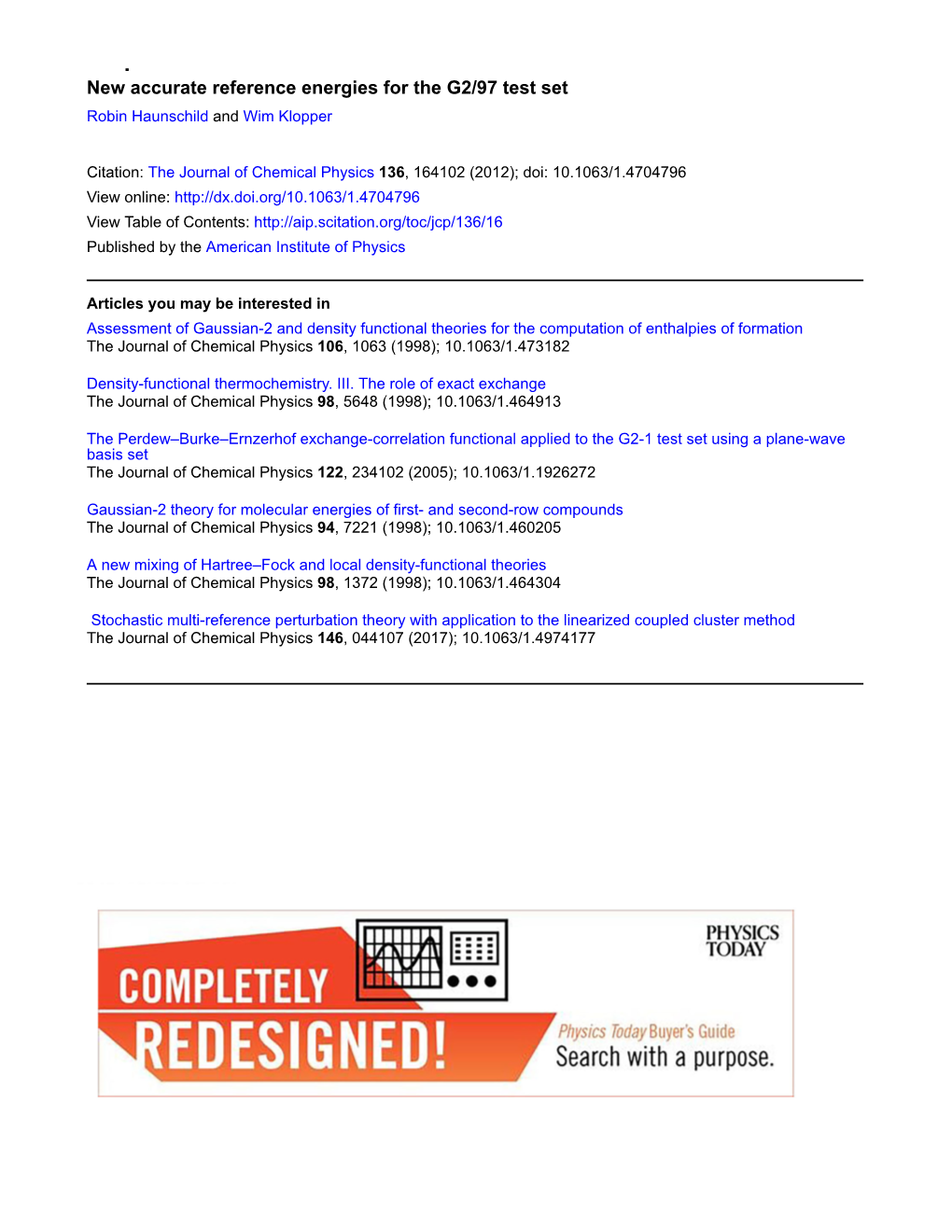 New Accurate Reference Energies for the G2/97 Test Set Robin Haunschild and Wim Klopper