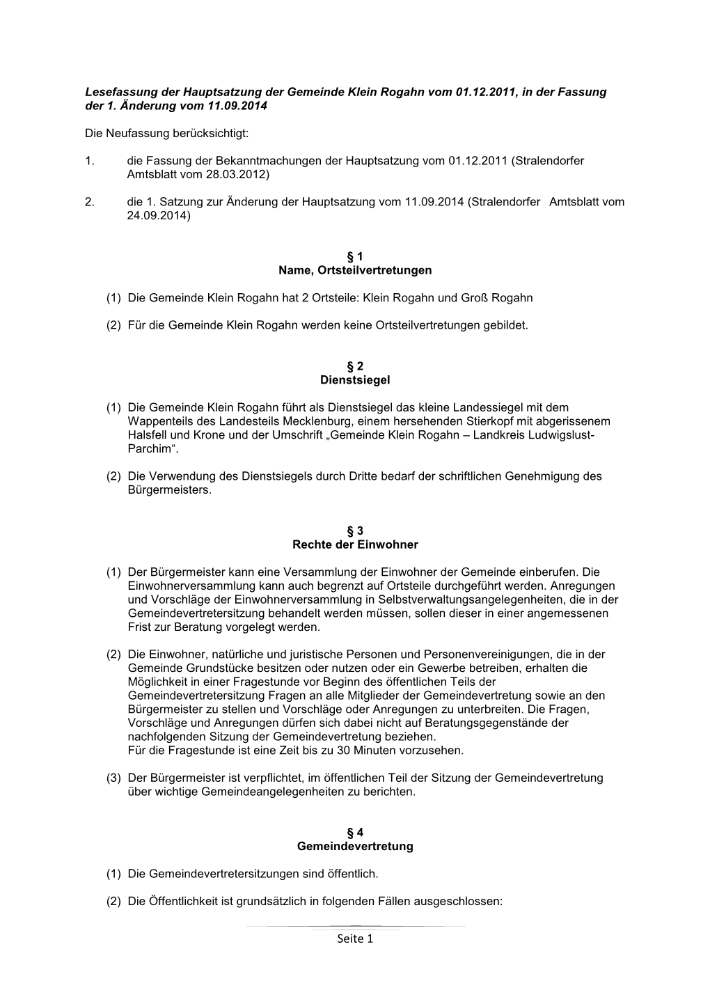 Hauptsatzung Der Gemeinde Klein Rogahn Vom 01.12.2011, in Der Fassung Der 1