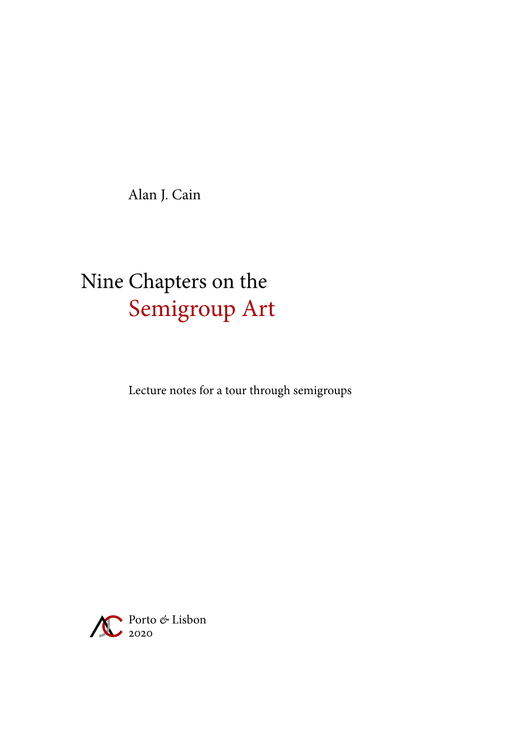 Nine Chapters on the Semigroup Art