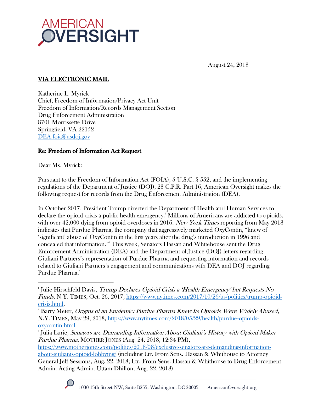 August 24, 2018 VIA ELECTRONIC MAIL Katherine L. Myrick Chief, Freedom of Information/Privacy Act Unit Freedom of Information/R