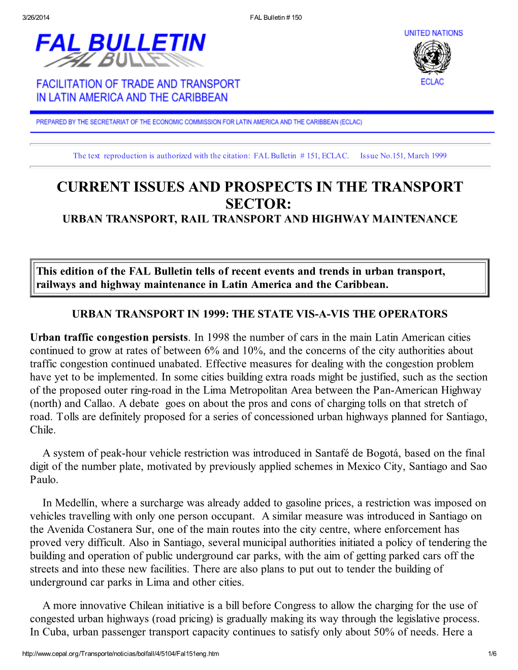 Current Issues and Prospects in the Transport Sector: Urban Transport, Rail Transport and Highway Maintenance