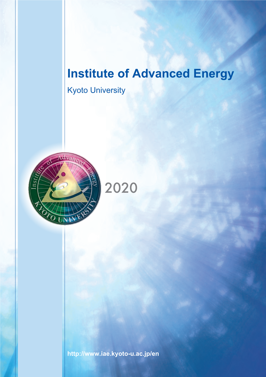 Institute of Advanced Energy 300Ą Kyoto University