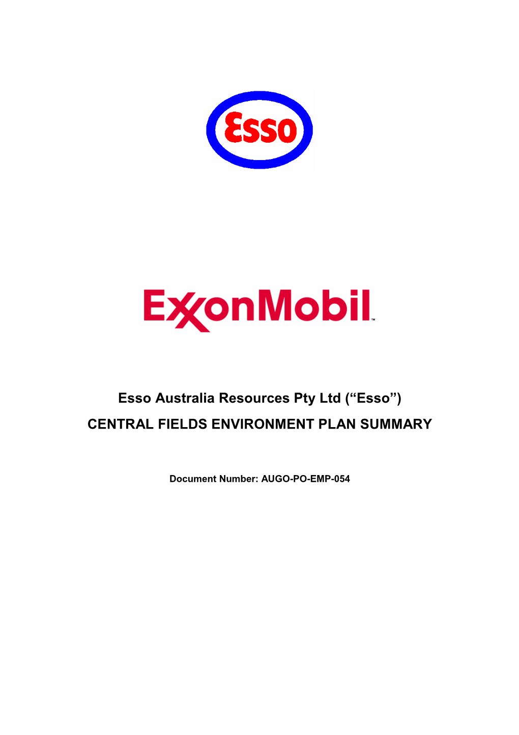 Esso Australia Resources Pty Ltd (“Esso”)