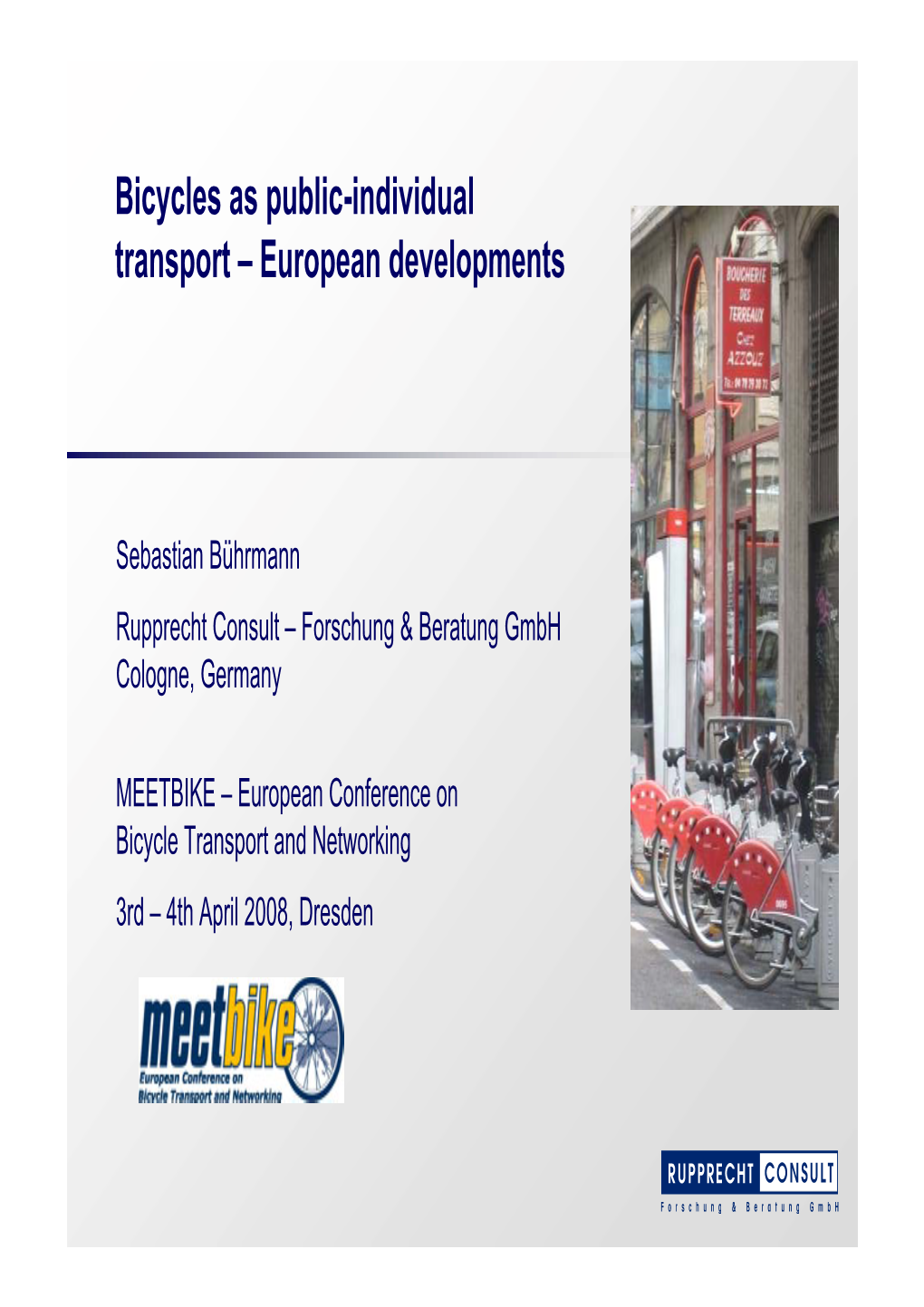 Bicycles As Public-Individual Transport – European Developments