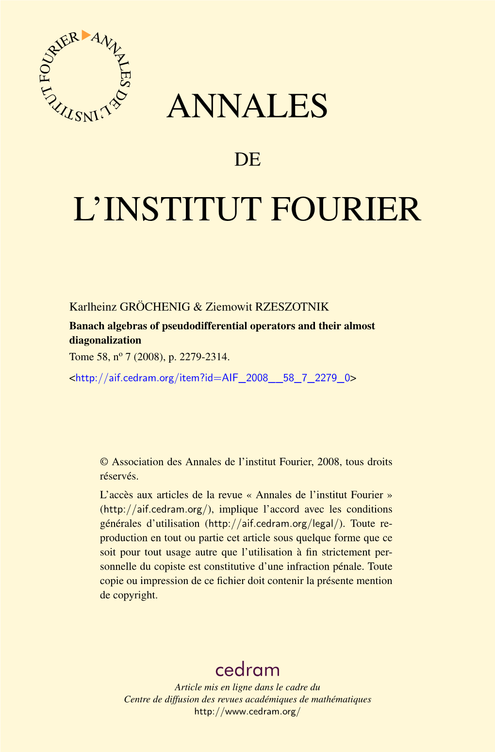 Banach Algebras of Pseudodifferential Operators and Their Almost Diagonalization Tome 58, No 7 (2008), P