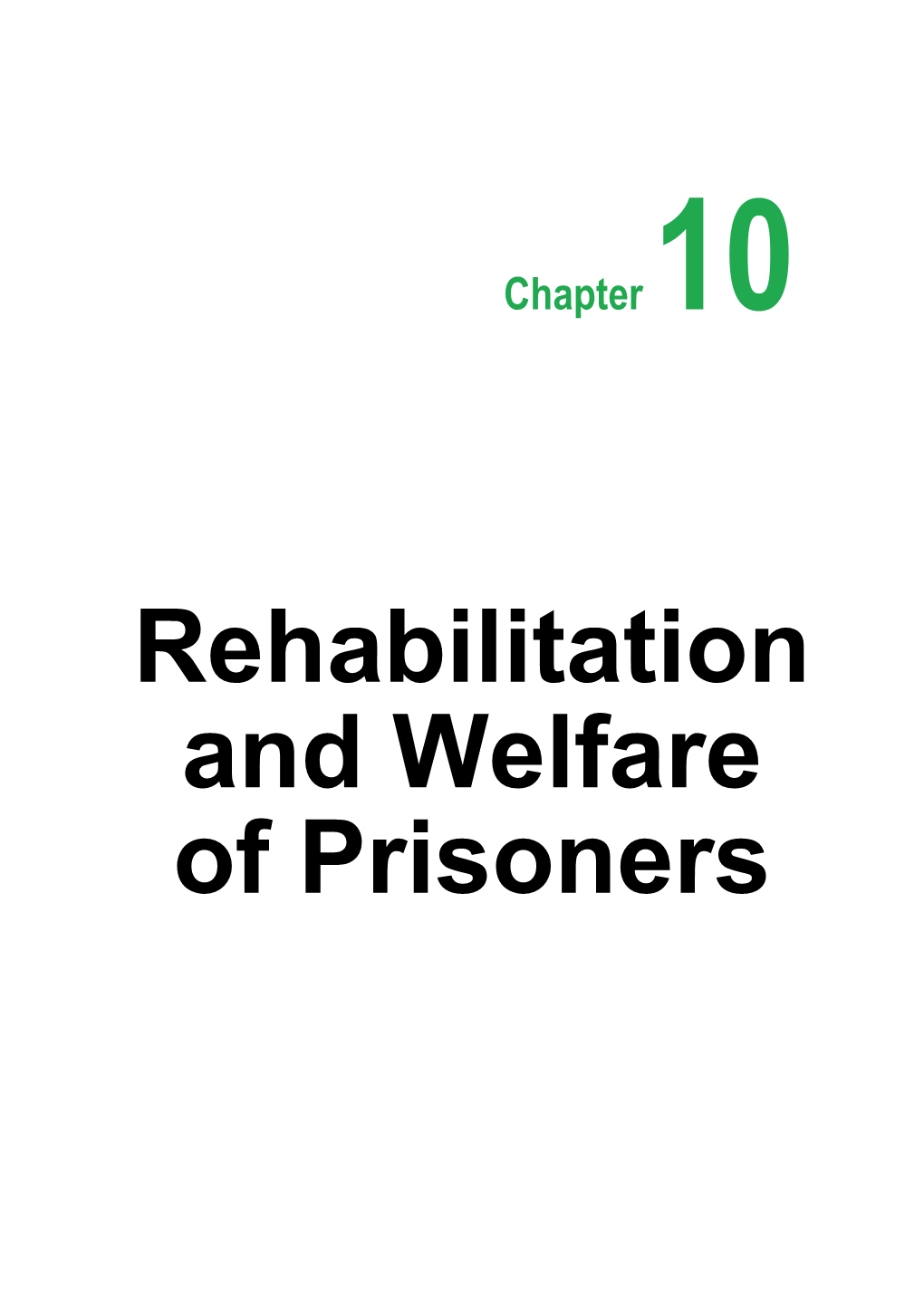 Chapter-10 Rehabilitation and Welfare of Prisoners