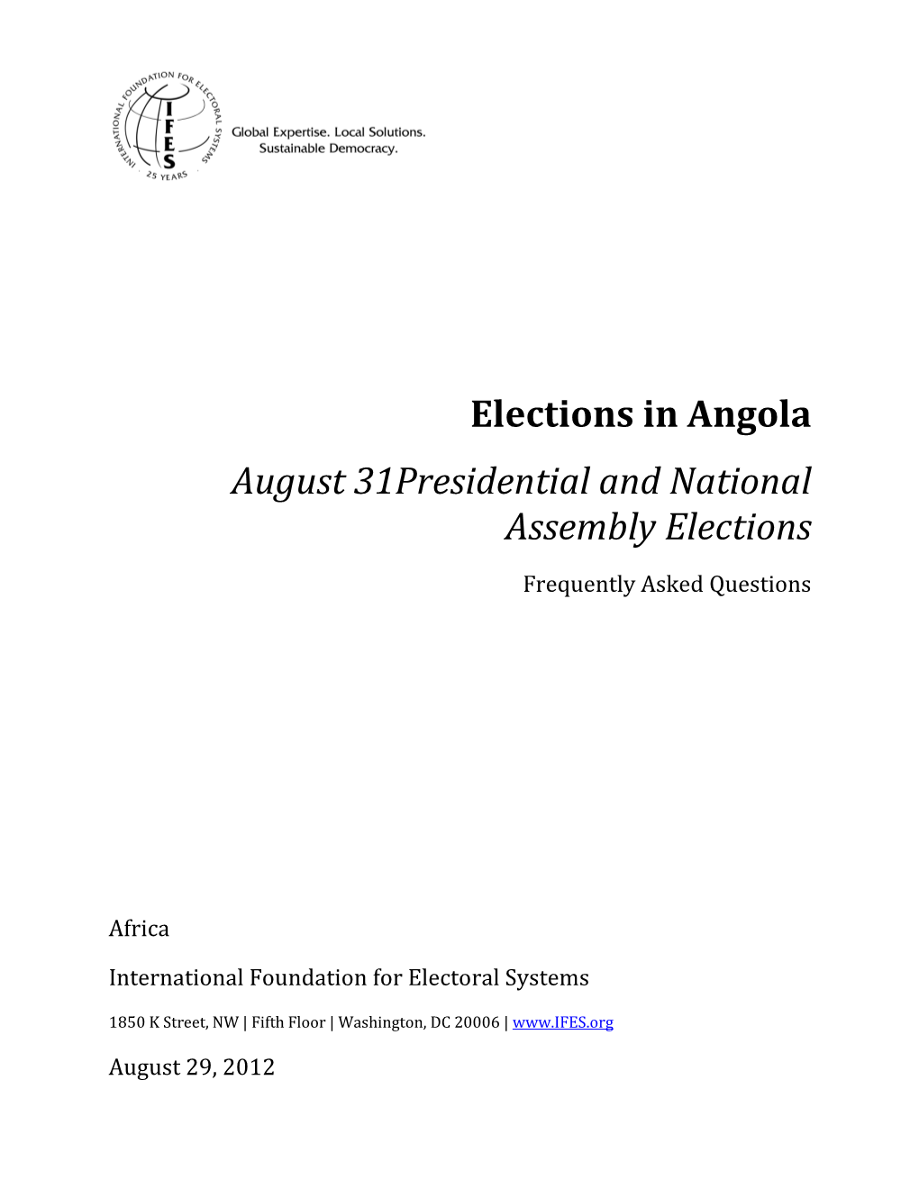 Elections in Angola August 31Presidential and National Assembly Elections
