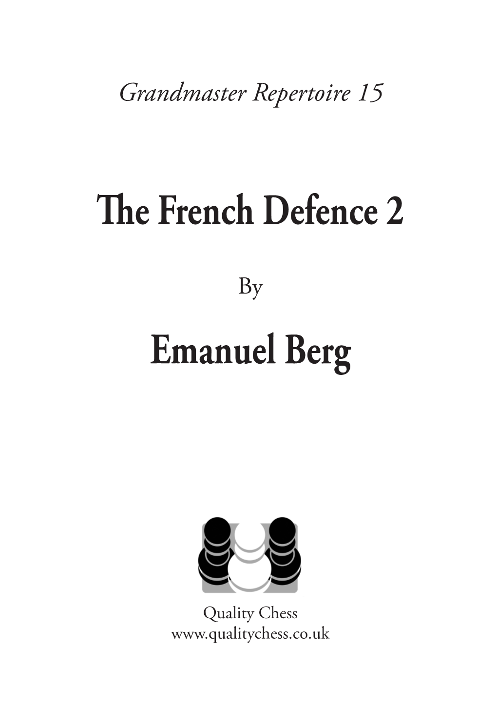 The French Defence 2 Emanuel Berg