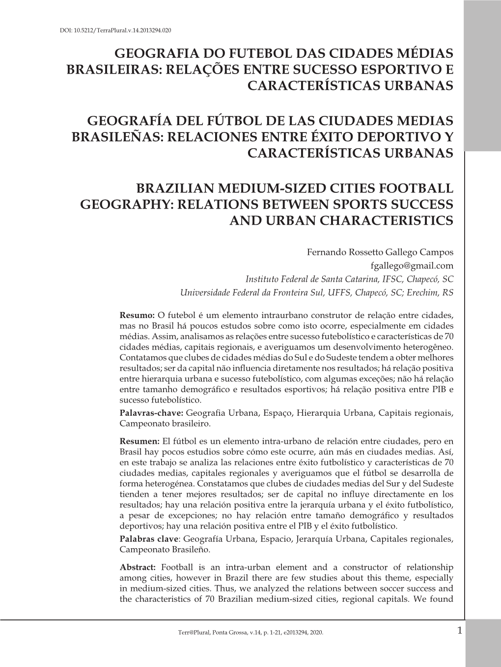 Geografia Do Futebol Das Cidades Médias Brasileiras: Relações Entre Sucesso Esportivo E Características Urbanas