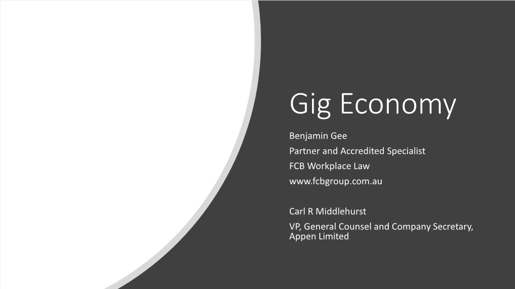 Gig Economy Benjamin Gee Partner and Accredited Specialist FCB Workplace Law