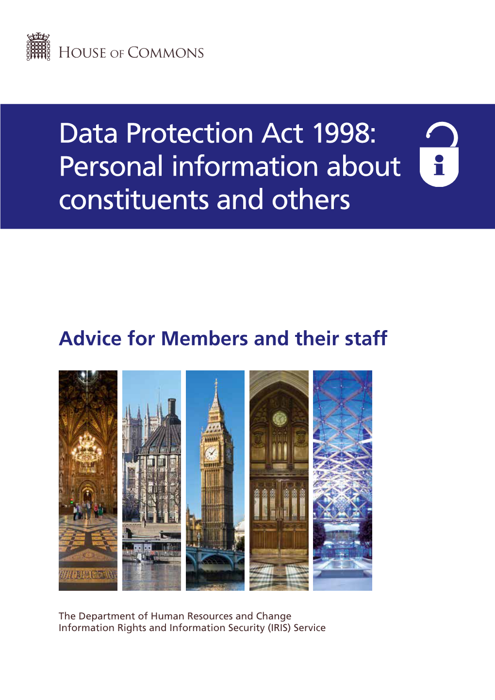 Data Protection Act 1998: Personal Information About Constituents and Others
