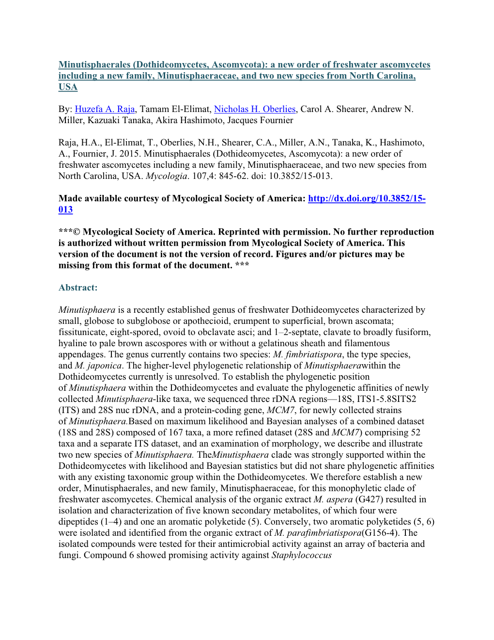 Minutisphaerales (Dothideomycetes, Ascomycota): a New Order of Freshwater Ascomycetes Including a New Family, Minutisphaeraceae