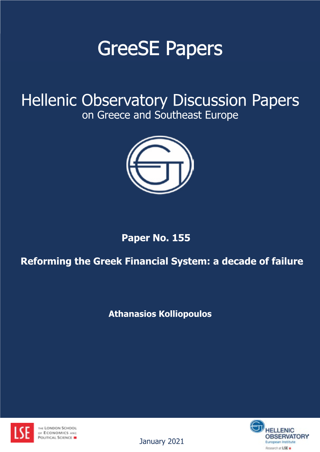 Reforming the Greek Financial System: a Decade of Failure