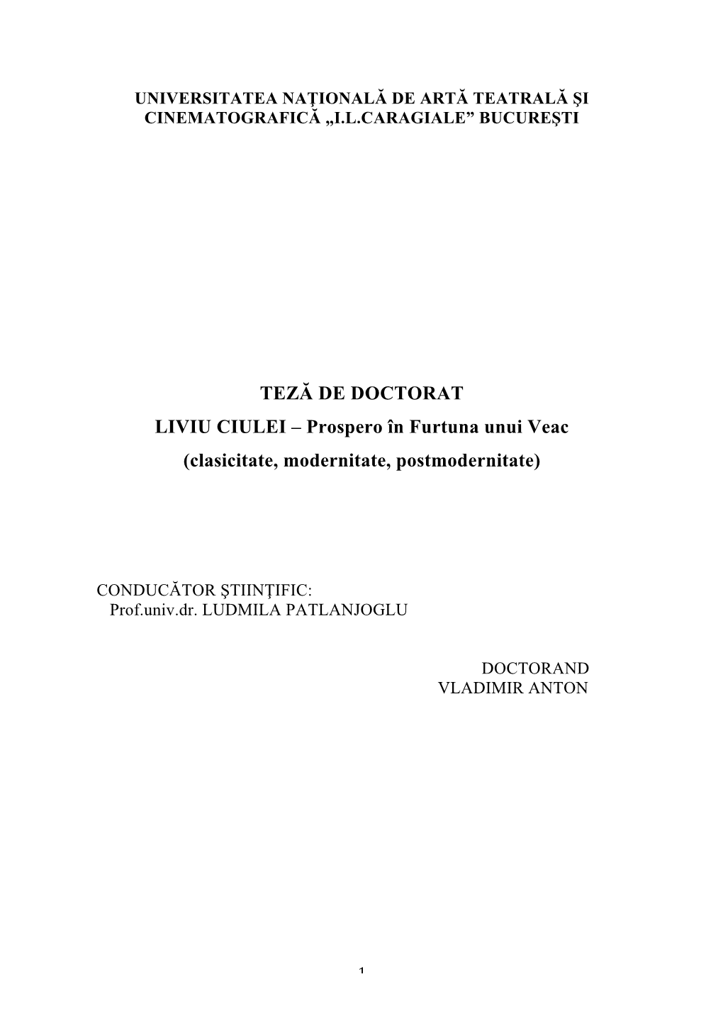 TEZĂ DE DOCTORAT LIVIU CIULEI – Prospero În Furtuna Unui Veac (Clasicitate, Modernitate, Postmodernitate)