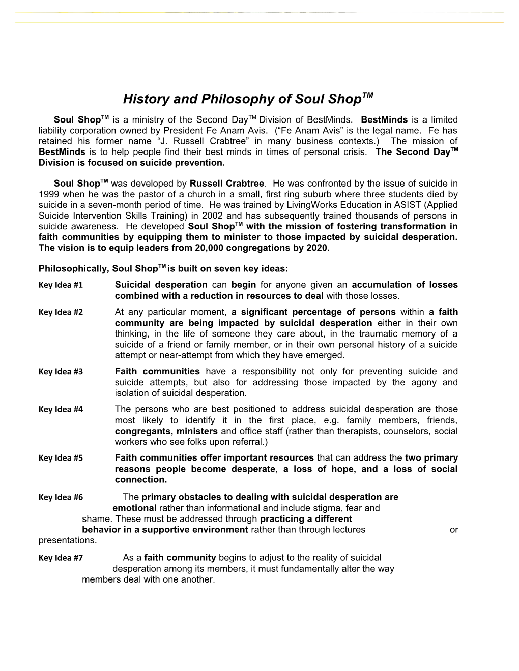 History and Philosophy of Soul Shoptm