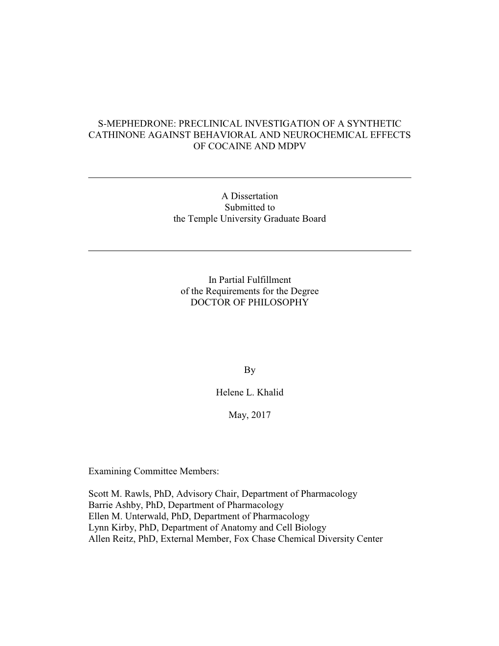 S-Mephedrone: Preclinical Investigation of a Synthetic Cathinone Against Behavioral and Neurochemical Effects of Cocaine and Mdpv