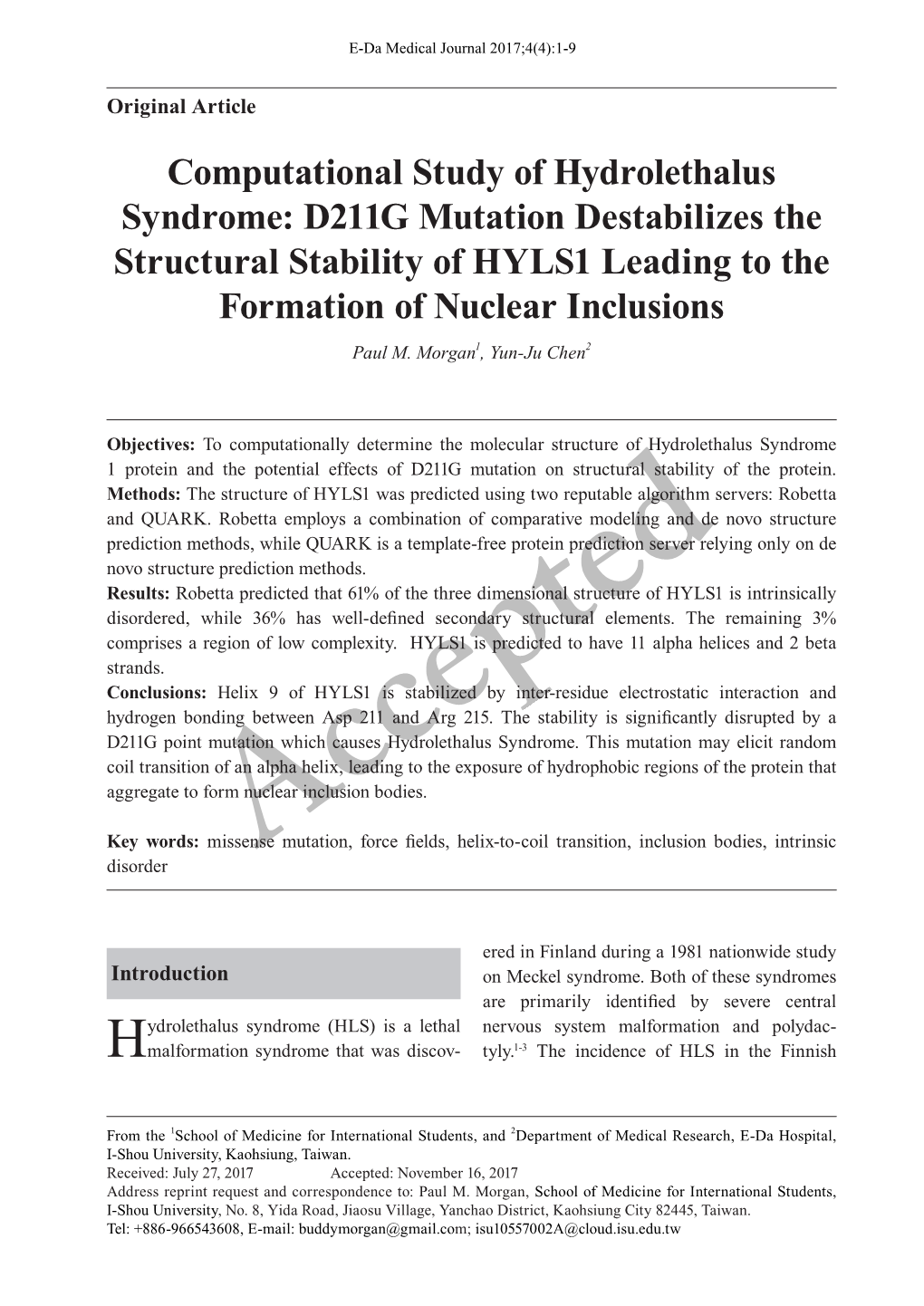 Computational Study of Hydrolethalus Syndrome: D211G Mutation Destabilizes the Structural Stability of HYLS1 Leading to the Formation of Nuclear Inclusions Paul M