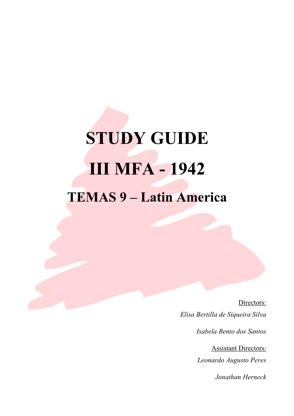 STUDY GUIDE III MFA - 1942 TEMAS 9 – Latin America