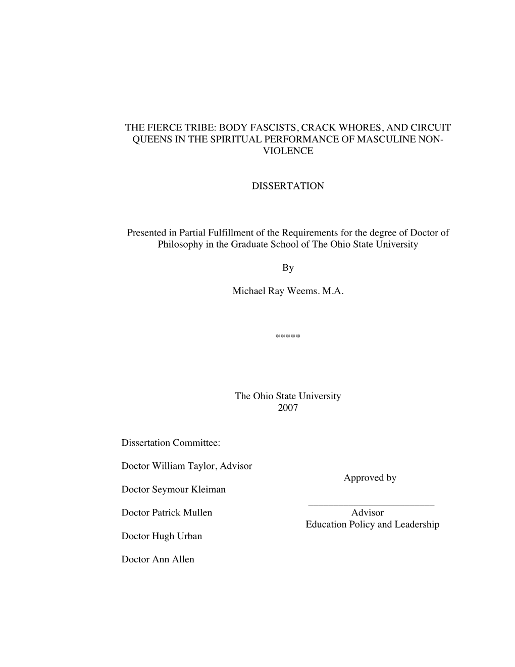 The Fierce Tribe: Body Fascists, Crack Whores, and Circuit Queens in the Spiritual Performance of Masculine Non- Violence