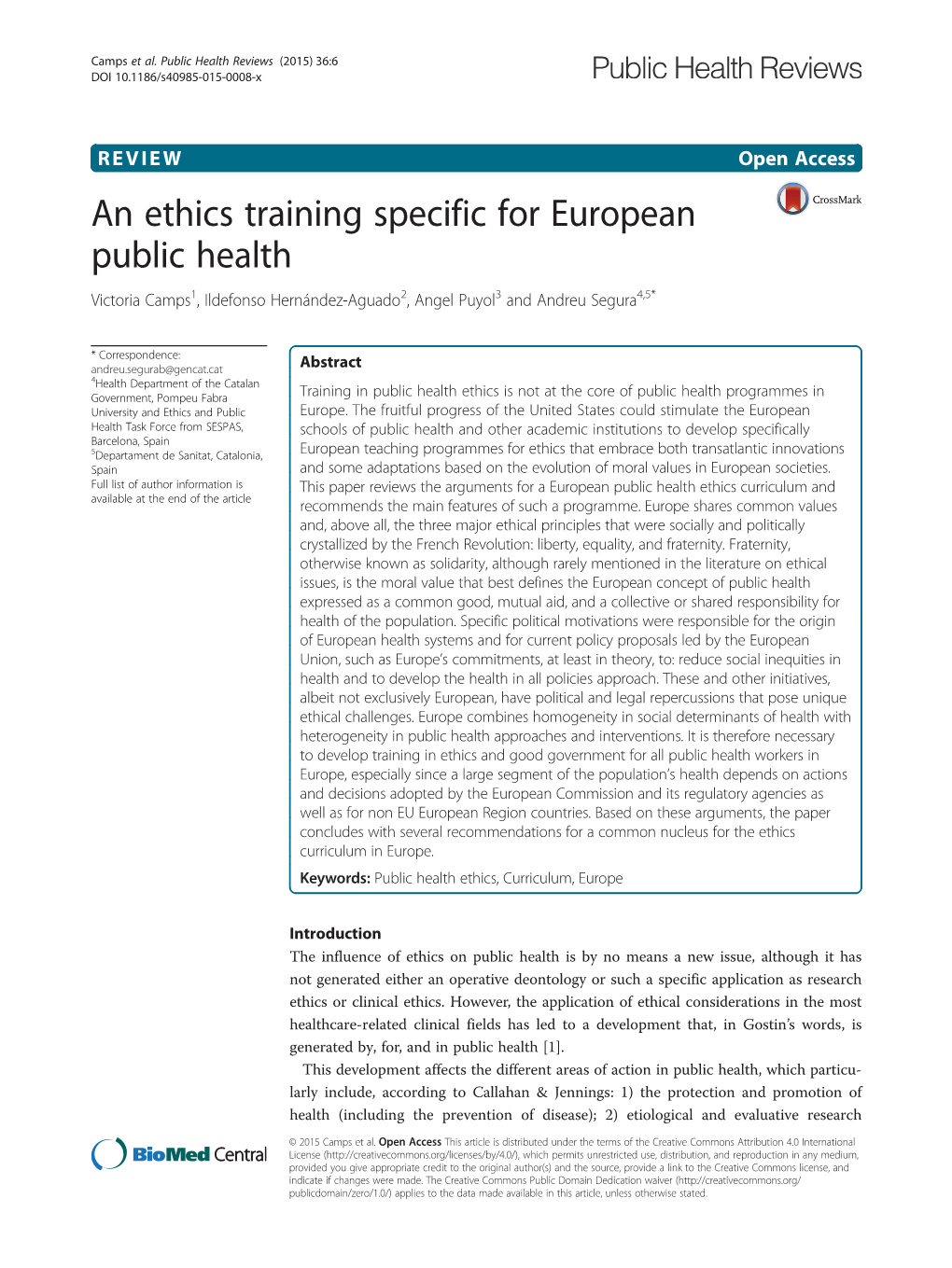 An Ethics Training Specific for European Public Health Victoria Camps1, Ildefonso Hernández-Aguado2, Angel Puyol3 and Andreu Segura4,5*
