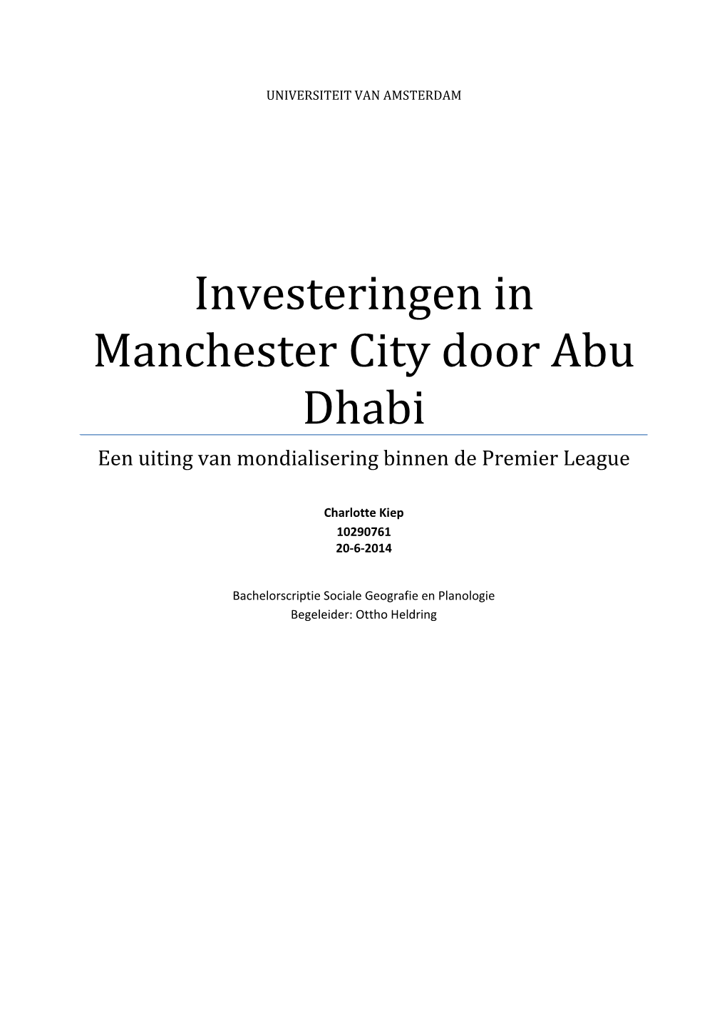 Investeringen in Manchester City Door Abu Dhabi Een Uiting Van Mondialisering Binnen De Premier League