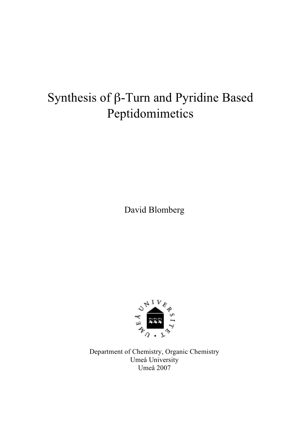 Synthesis of Β-Turn and Pyridine Based Peptidomimetics