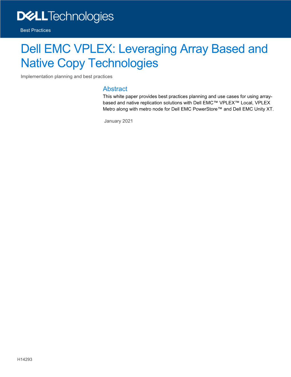 Dell EMC VPLEX: Leveraging Array Based and Native Copy Technologies Implementation Planning and Best Practices